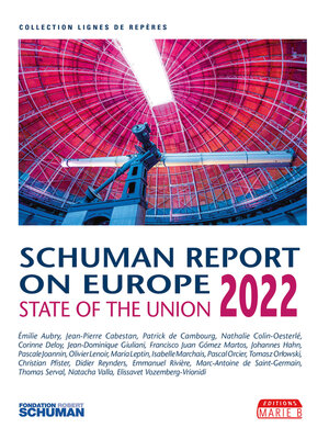 cover image of State of the Union, Schuman report 2022 on Europe